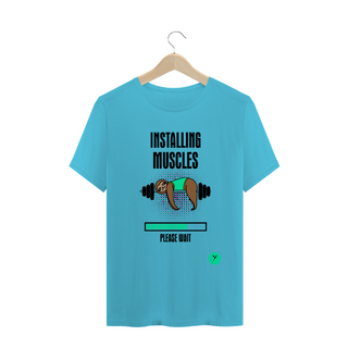 Nome do produtoCamiseta Installing Muscles 2