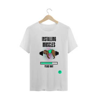 Nome do produtoCamiseta Installing Muscles 2