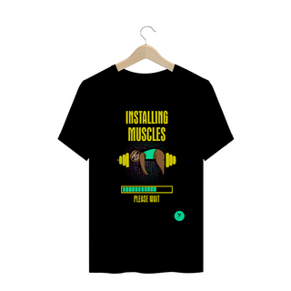 Camiseta Installing Muscles