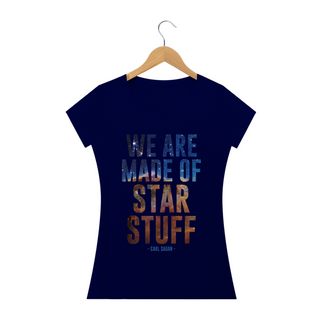 Nome do produtoWE ARE MADE OF STAR STUFF