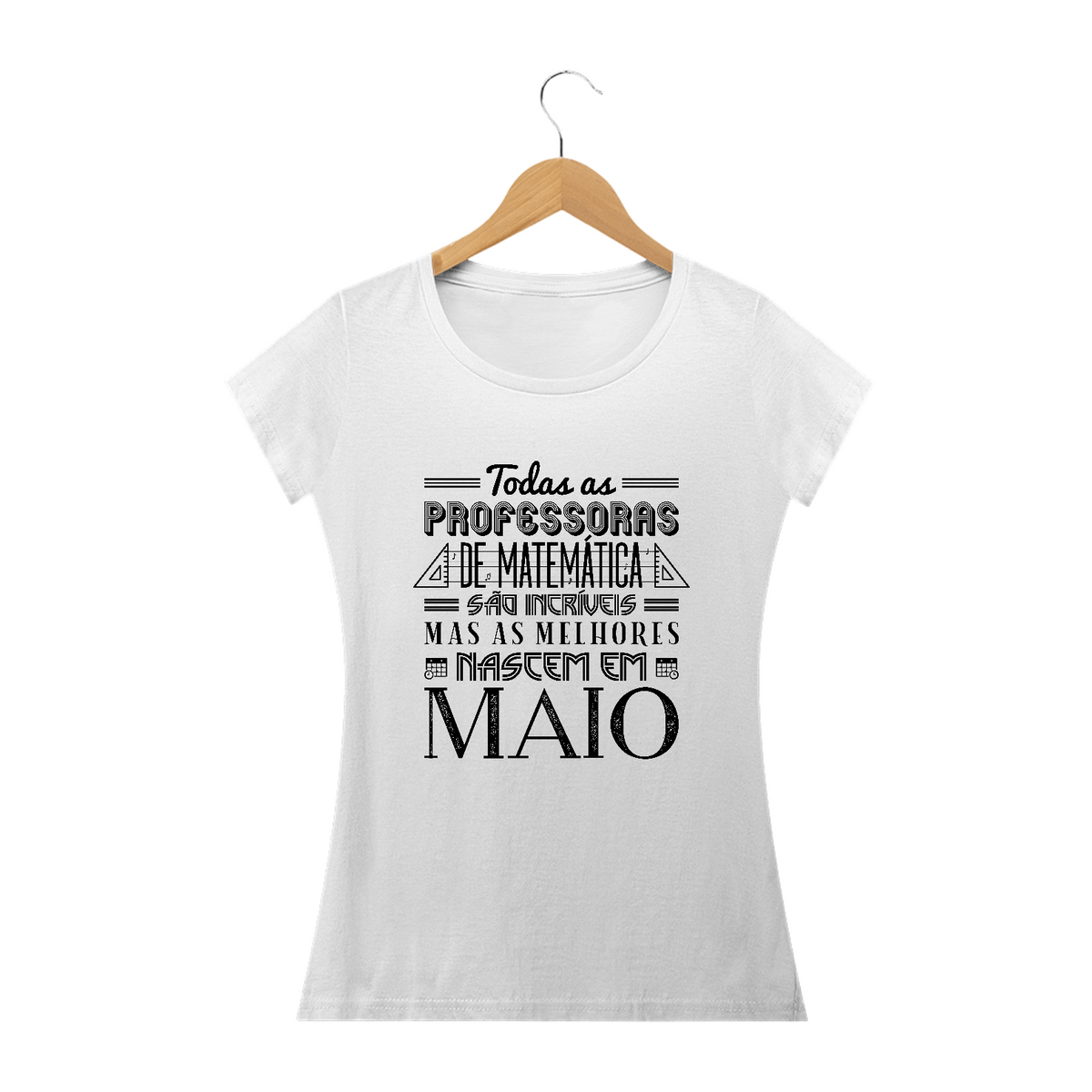 Nome do produto: AS MELHORES PROFESSORAS DE MATEMÁTICA NASCEM EM [MAIO] [1]