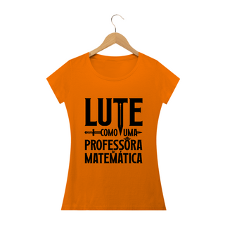 Nome do produtoLUTE COMO UMA PROFESSORA DE MATEMÁTICA [3] [BABY LONG]