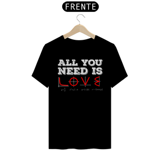 Nome do produtoALL YOU NEED IS LOVE [3] [UNISSEX]