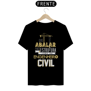 Nome do produtoABALAR AS ESTRUTURAS - ENGENHEIRO CIVIL - PIMA [UNISEX]