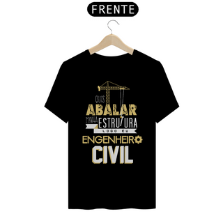 Nome do produtoABALAR AS ESTRUTURAS - ENGENHEIRO CIVIL [UNISEX]