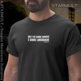 CAMISETA - NÃO É SÓ SOBRE ARMAS É SOBRE LIBERDADE (WHITE) STARMULT