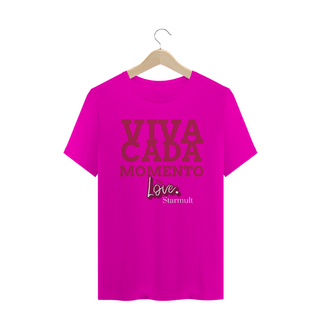 Nome do produtoCAMISETA - VIVA CADA MOMENTO STARMULT