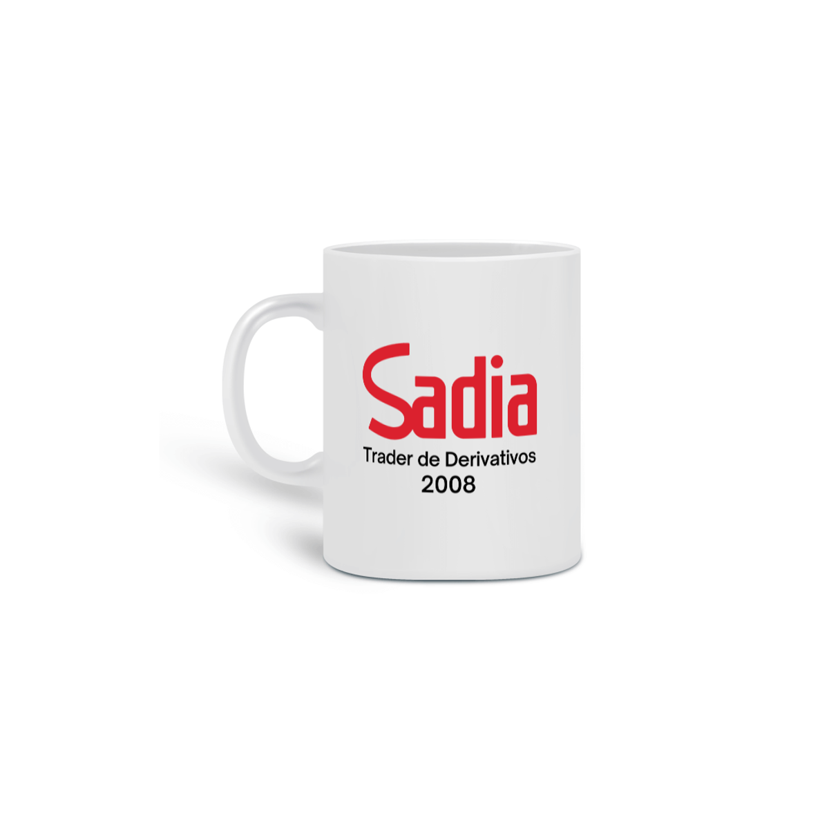 Nome do produto: CANECA SADIA TRADER DE DERIVATIVOS (2008)