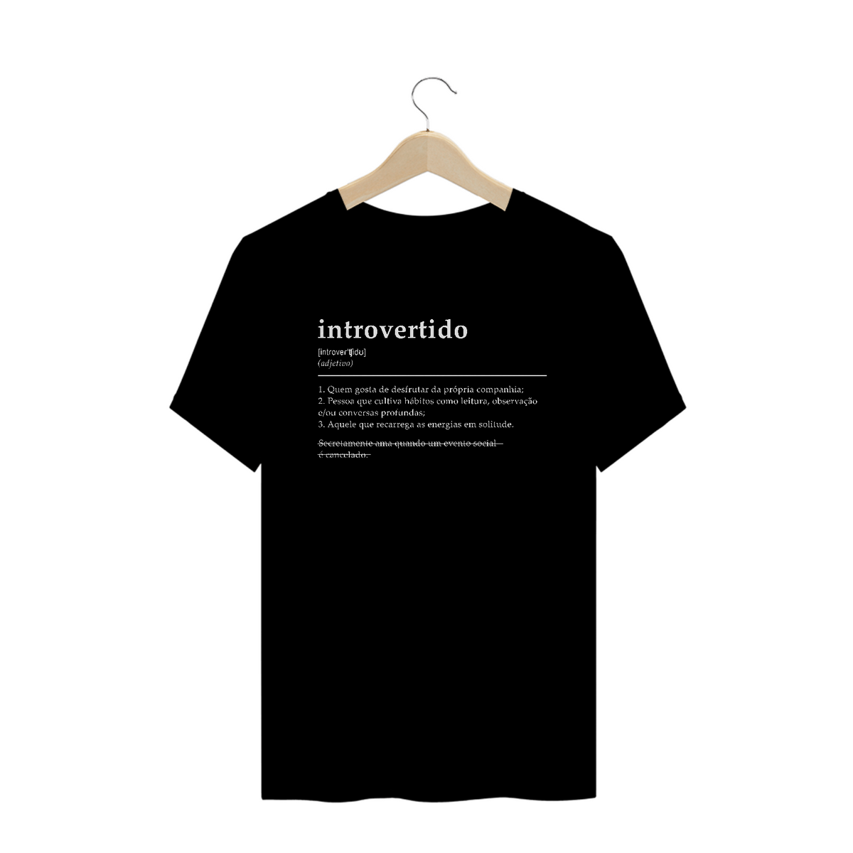 Nome do produto: T-Shirt Introvertido