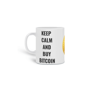 CANECA KEEP CALM AND BUY BITCOIN branca logotipo Bitcoin 