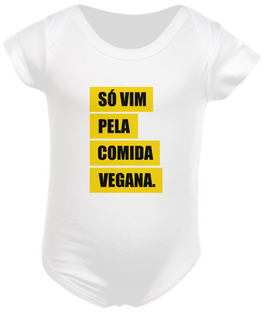 Nome do produtoBody bebê SÓ VIM PELA COMIDA VEGANA