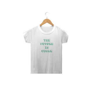 Nome do produtoCamiseta THE FUTURE IS VEGAN. Tam: 2 ao 14.