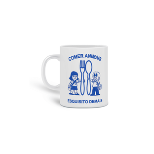 Nome do produtoCaneca Comer animais, esquisito demais.