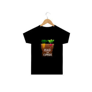 Camiseta Plante sua comida. Tam: 2 a 14