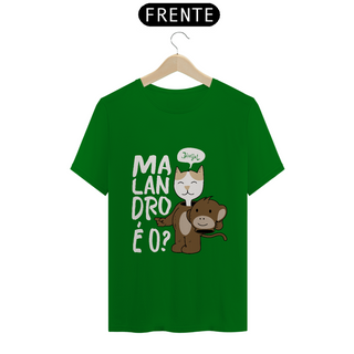 Nome do produtoT-SHIRT Malandro é o? (claro)