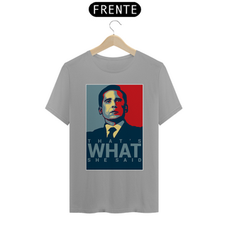 Nome do produtoCamiseta Thats what she said - the office