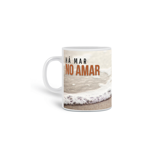 Nome do produtoCaneca Há Mar No Amar