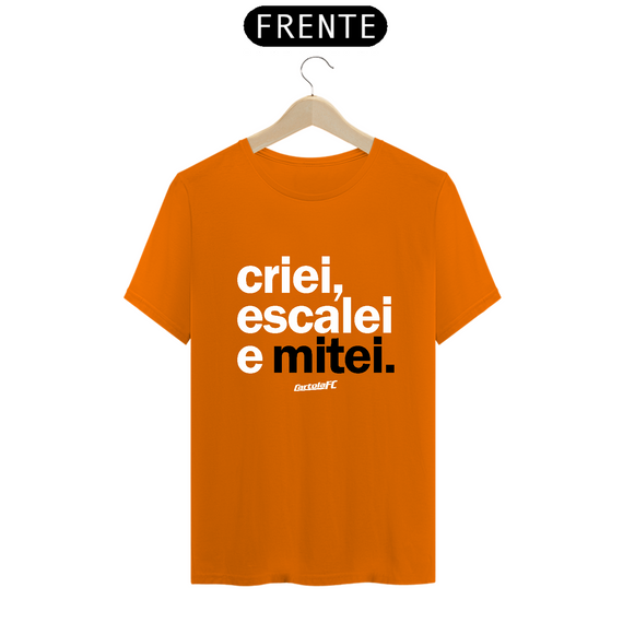 Camiseta Cartola FC Criei, Escalei, Mitei I