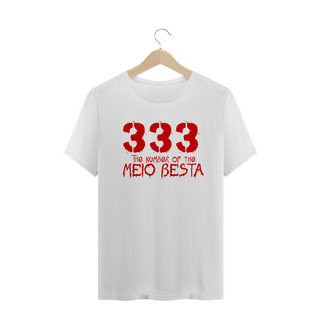 Nome do produtoCamisa - 333 - The Number Of The Meio Besta
