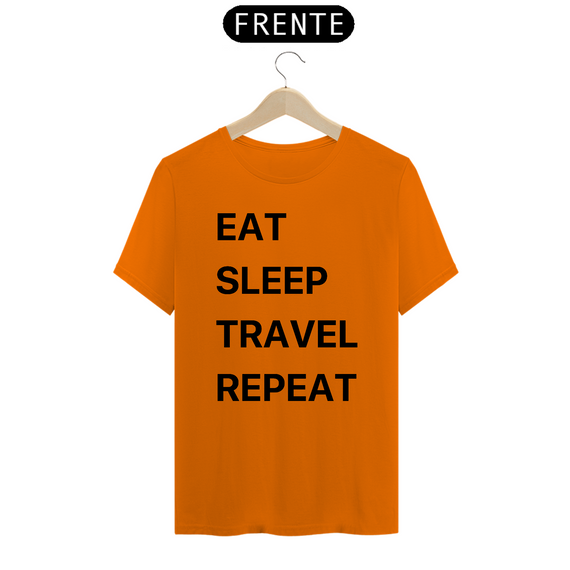 Camiseta Quality Cores - Eat, Sleep, Travel, Repeat