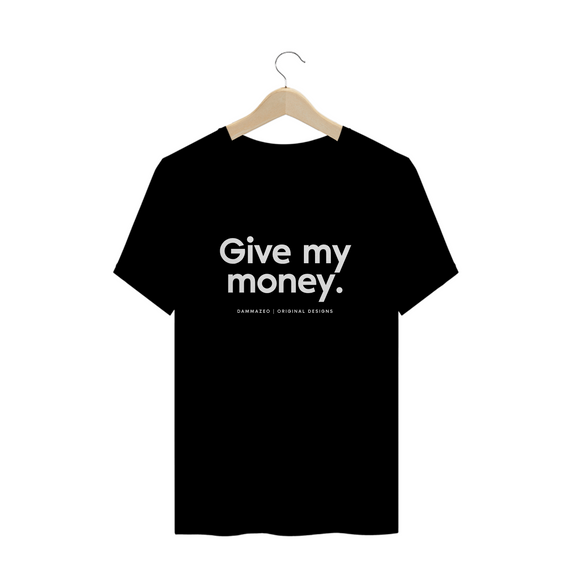 T-Shirt  Give my Money  |  Money Girl & Money Boy  1/3  |  Dammazeo