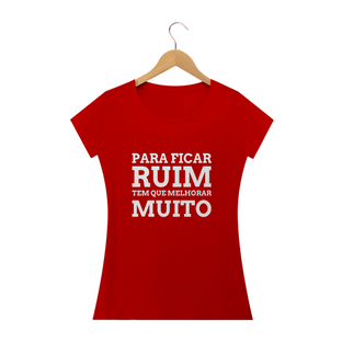 Nome do produtoT-shirt Feminina Melhorar Muito