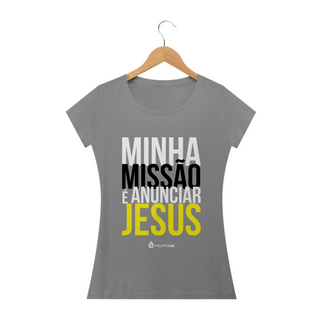 Nome do produtoCamiseta Feminina Phelippe Luz - Minha Missão 2