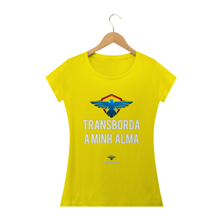 Nome do produtoCamiseta Feminina Ederson de oliveira  - Transborda minha alma