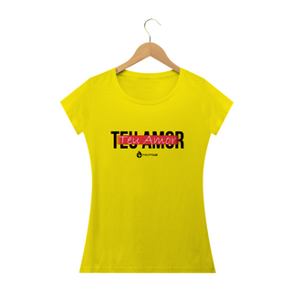 Nome do produtoCamiseta Feminina Phelippe Luz - Teu Amor