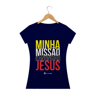 Nome do produtoCamiseta Feminina Phelippe Luz - Minha Missão