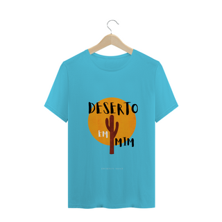 Nome do produtoCamiseta Masculina Ewerton Nasci - Deserto em Mim