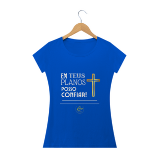 Nome do produtoCamiseta feminina Max Caleb - Em Teus planos posso confiar