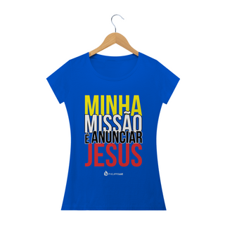 Nome do produtoCamiseta Feminina Phelippe Luz - Minha Missão