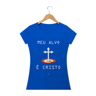 Nome do produtoCamiseta Feminina Claudia Bastos - Meu Alvo