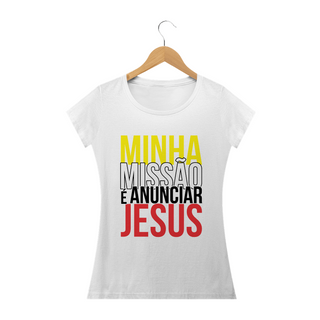 Nome do produtoCamiseta Feminina Phelippe Luz - Minha Missão