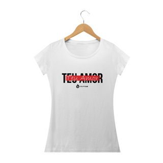 Nome do produtoCamiseta Feminina Phelippe Luz - Teu Amor