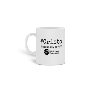 Nome do produtoCaneca Ellielthon Douglas - #Cristo