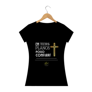 Nome do produtoCamiseta feminina Max Caleb - Em Teus planos posso confiar