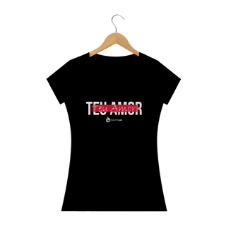 Nome do produtoCamiseta Feminina Phelippe Luz - Teu Amor