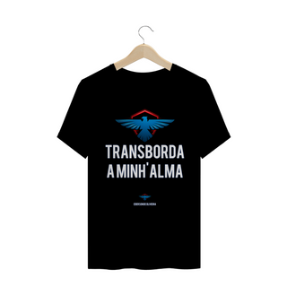 Nome do produtoCamiseta Ederson de Oliveira  - Transborda minha alama