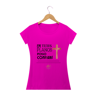 Nome do produtoCamiseta feminina Max Caleb - Em Teus planos posso confiar