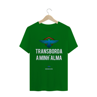 Nome do produtoCamiseta Ederson de Oliveira  - Transborda minha alama