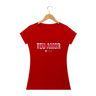 Nome do produtoCamiseta Feminina Phelippe Luz - Teu Amor