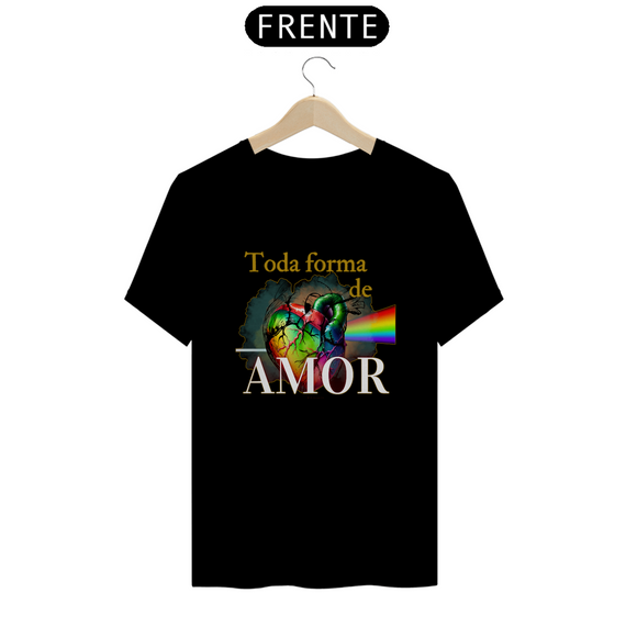 T Shirt Toda Forma de Amor