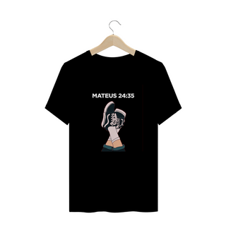 Nome do produtoT-shirt Unissex - Mateus 24:35