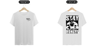 CAMISETA STAY HUNGRY