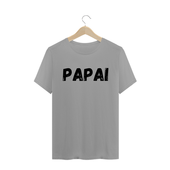Camiseta do Papai t-shirt quality
