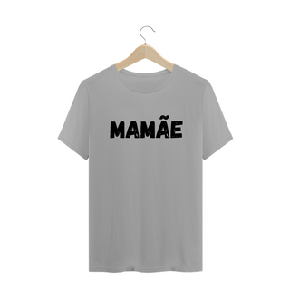 Nome do produtoCamiseta da Mamãe t-shirt classic Letra Preta