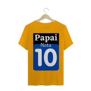 Nome do produtoCamiseta Frase Papai nota 10