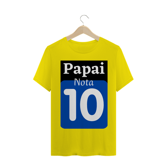 Camiseta Frase Papai nota 10